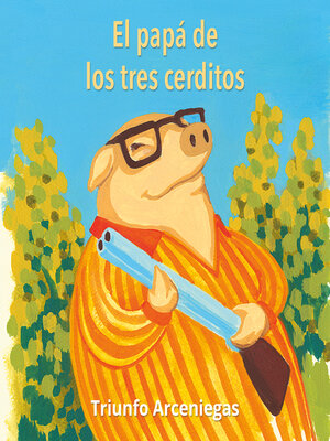 cover image of El papá de los tres cerditos